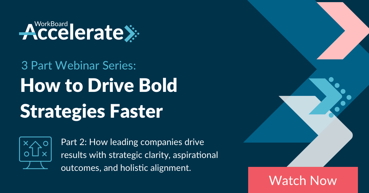 Webinar Series: How to Drive Bold Strategy into Result