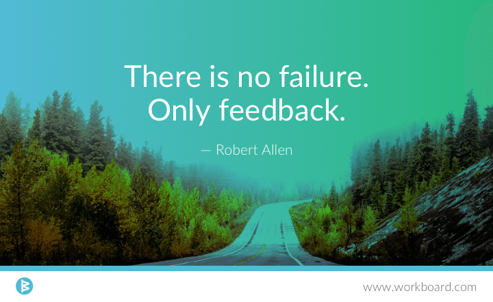 image: 'There is no failure, only feedback.'