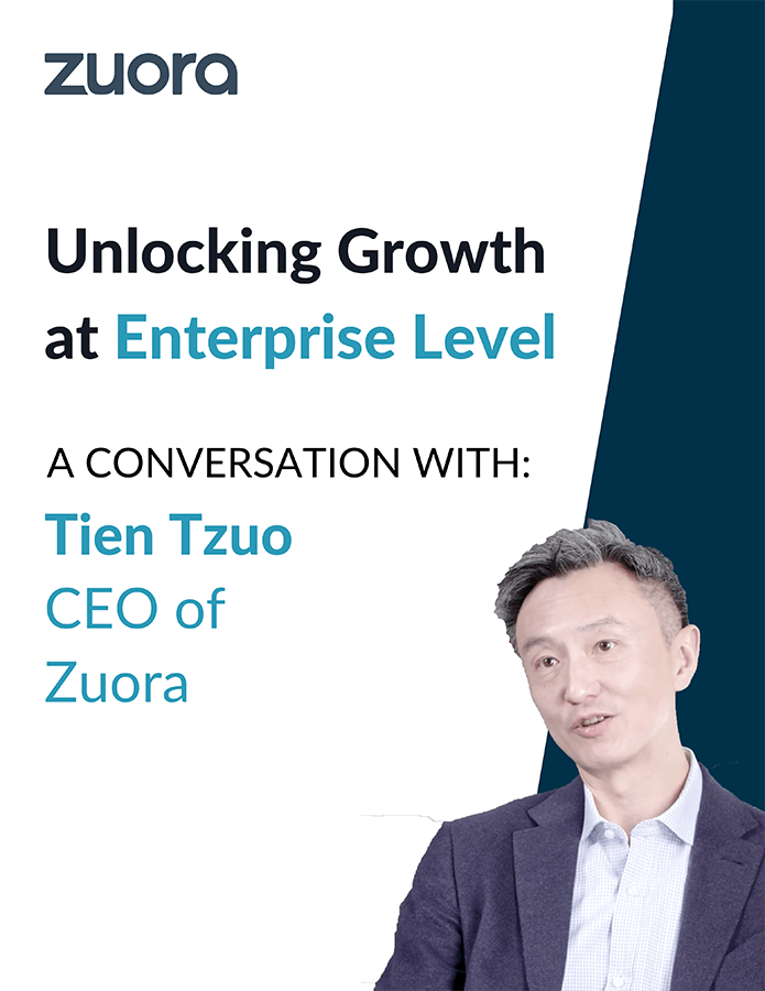 Zuora: Unlocking Growth with CEO Tien Tzuo