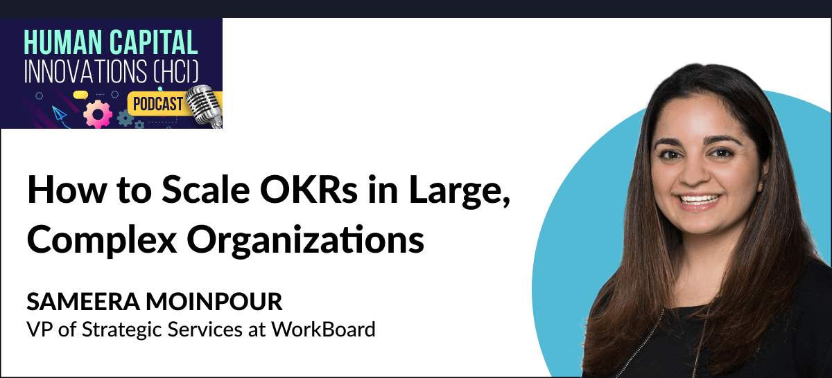 How to Scale OKRs in Large, Complex Organizations