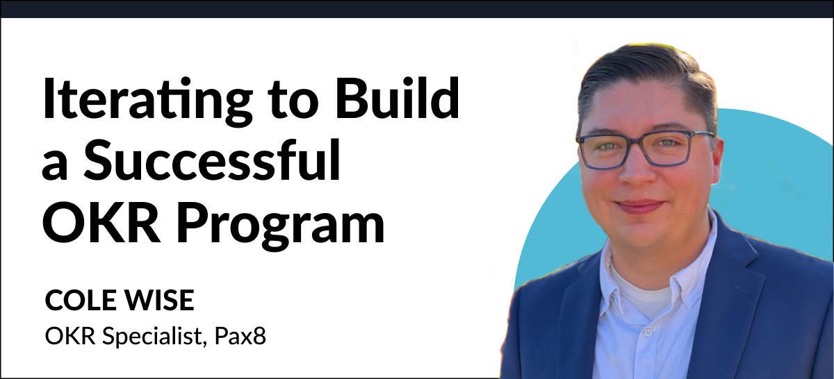 Iterating to Build a Successful OKR Program