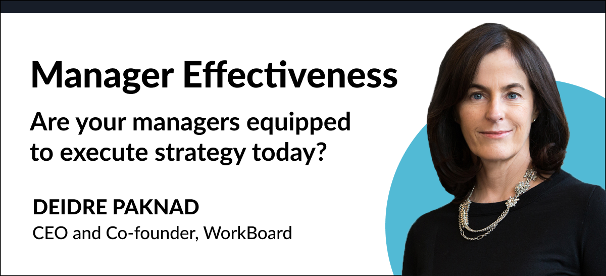 Manager Effectiveness: Are Your Managers Equipped to Execute Strategy Today?