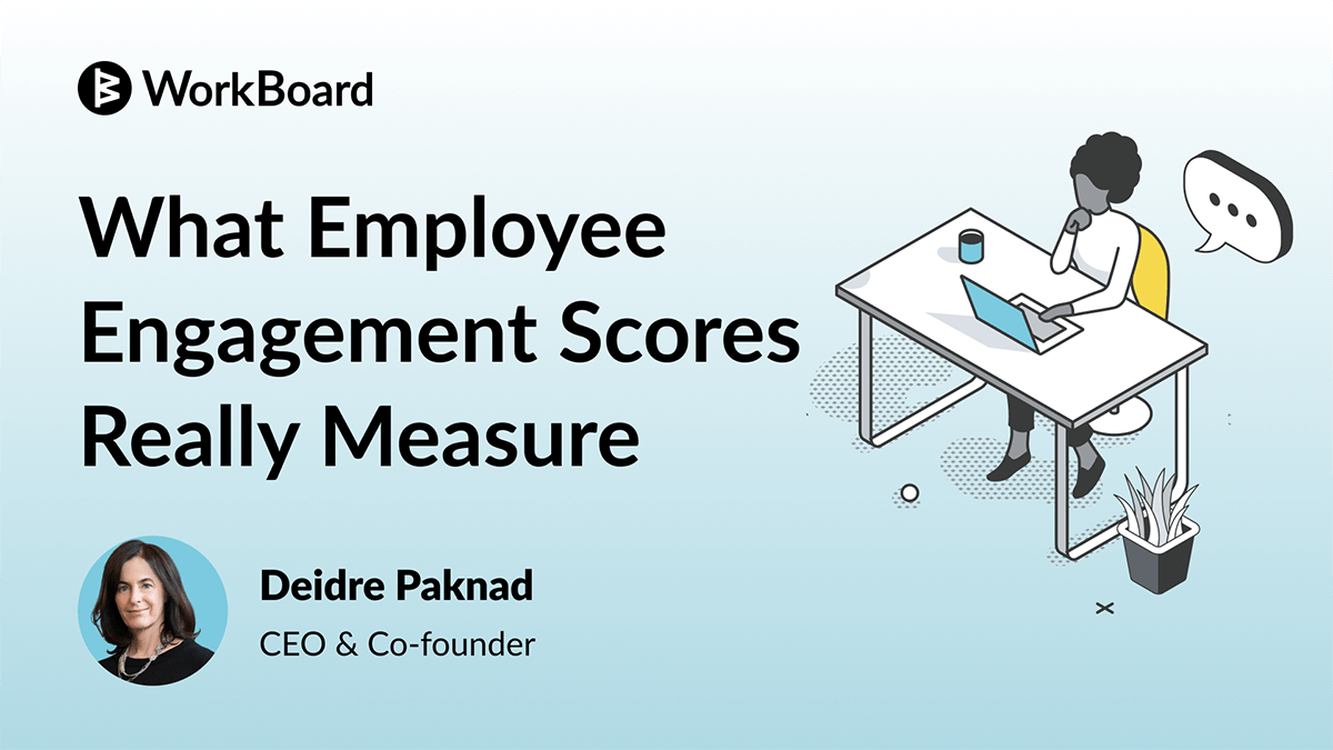 What Employee Engagement Scores Really Measure